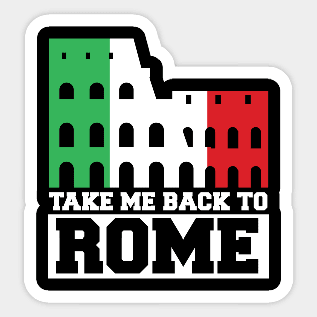 Take me back to Rome Sticker by MikeNotis